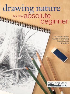 cover image of Drawing Nature for the Absolute Beginner